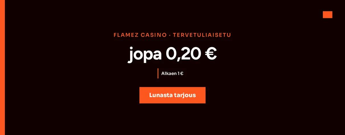 Hyödynnä tervetuliaistarjous pienellä panoksella.